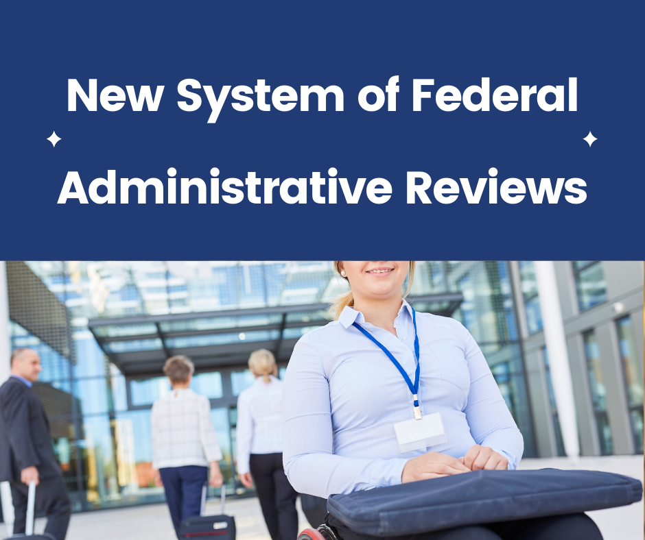 New System of Federal Administrative Reviews